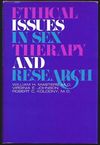 9780316549837: Ethical issues in sex therapy and research: Reproductive Biology Research Foundation conference