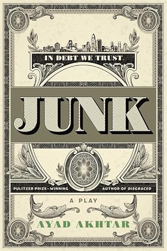 Beispielbild fr Junk : A Play zum Verkauf von Better World Books