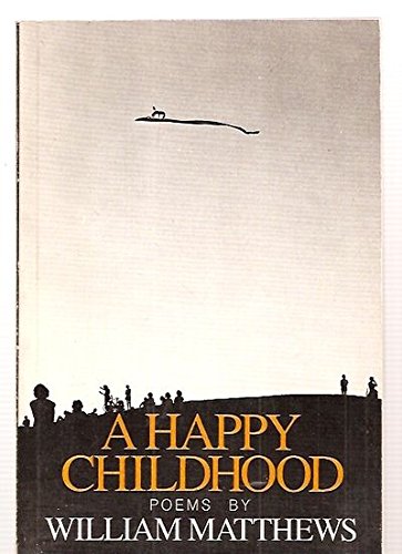 Beispielbild fr A Happy Childhood zum Verkauf von Better World Books