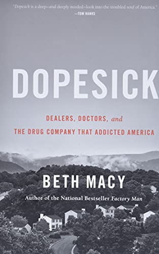 Stock image for Dopesick: Dealers, Doctors, and the Drug Company that Addicted America for sale by ZBK Books