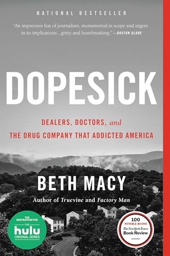 Stock image for Dopesick: Dealers, Doctors, and the Drug Company that Addicted America for sale by Your Online Bookstore