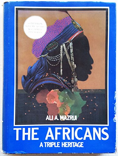 Stock image for The Africans: A Triple Heritage for sale by ThriftBooks-Atlanta
