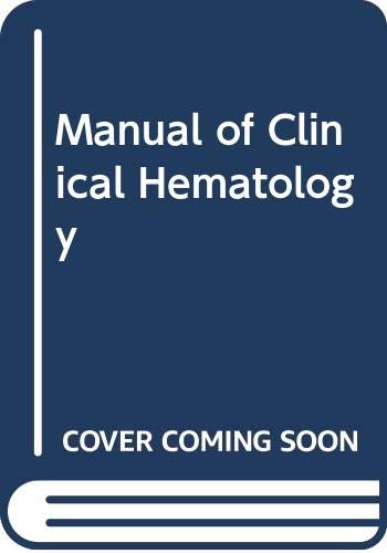 Beispielbild fr Manual of clinical hematology (A Little, Brown spiral manual) zum Verkauf von Wonder Book