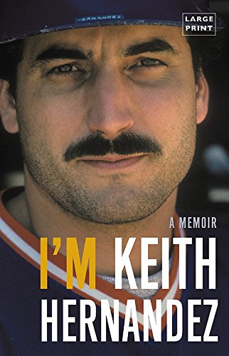 Beispielbild fr I'm Keith Hernandez : A Memoir zum Verkauf von Better World Books