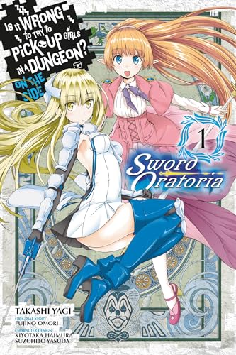 Imagen de archivo de Is It Wrong to Try to Pick Up Girls in a Dungeon? on the Side: Sword Oratoria, Vol. 1 (Manga) a la venta por ThriftBooks-Dallas