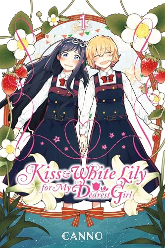 Stock image for Kiss and White Lily for My Dearest Girl, Vol. 1 for sale by Better World Books