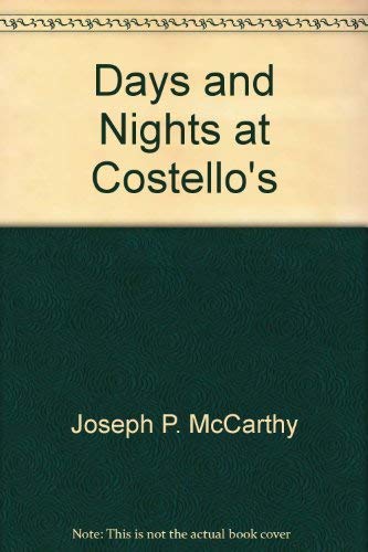 Beispielbild fr Days and Nights at Costello's zum Verkauf von Better World Books