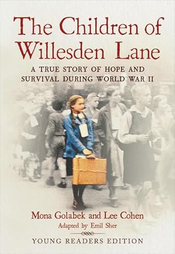 Beispielbild fr The Children of Willesden Lane: A True Story of Hope and Survival During World War II (Young Readers Edition) zum Verkauf von Gulf Coast Books