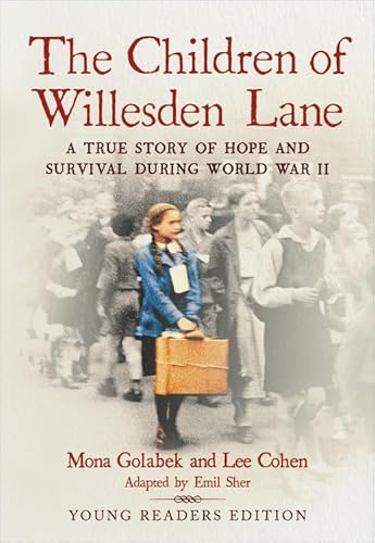 Stock image for The Children of Willesden Lane: A True Story of Hope and Survival During World War II (Young Readers Edition) for sale by Orion Tech