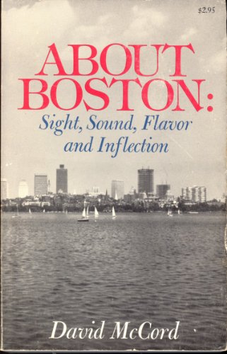 Beispielbild fr About Boston: Sight, Sound, Flavor and Inflection zum Verkauf von Wonder Book