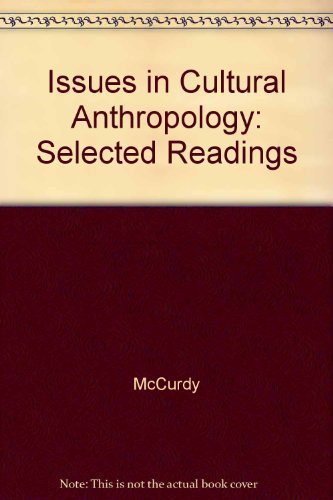 9780316555265: Issues in Cultural Anthropology: Selected Readings by McCurdy