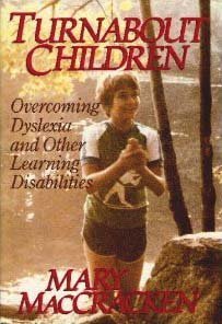 Stock image for Turnabout Children: Overcoming Dyslexia and Other Learning Disabilities for sale by ThriftBooks-Atlanta