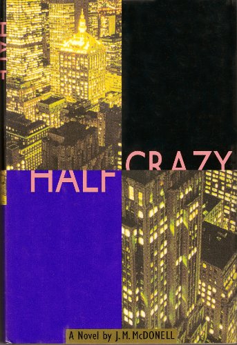 Stock image for Half Crazy: A Novel for sale by OwlsBooks