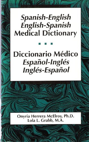 Beispielbild fr Spanish-English English-Spanish Medical Dictionary/Diccionario Medico Espanol-Ingles, Ingles-Espanol zum Verkauf von Wonder Book