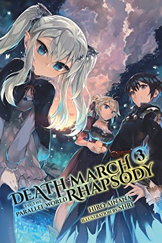 Stock image for Death March to the Parallel World Rhapsody, Vol. 3 (light novel) (Death March to the Parallel World Rhapsody (light novel)) for sale by Half Price Books Inc.