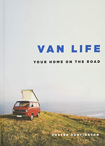 Stock image for Van Life: Your Home on the Road for sale by Ergodebooks