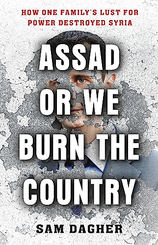Stock image for Assad or We Burn the Country for sale by Blackwell's