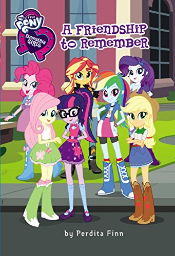Imagen de archivo de My Little Pony: Equestria Girls: A Friendship to Remember a la venta por SecondSale