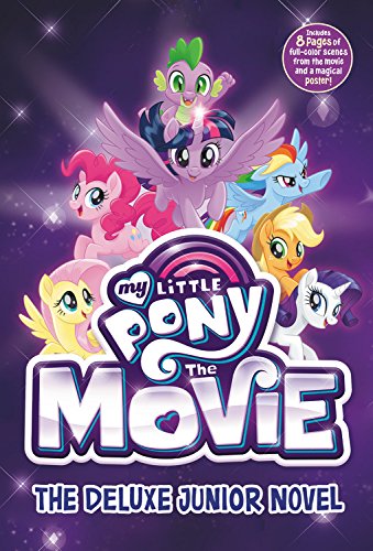 Imagen de archivo de My Little Pony: The Movie: The Deluxe Junior Novel (Beyond Equestria, 2) a la venta por SecondSale