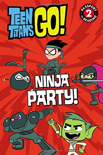 Beispielbild fr Teen Titans Go! (TM): Ninja Party! (Passport to Reading) zum Verkauf von Wonder Book