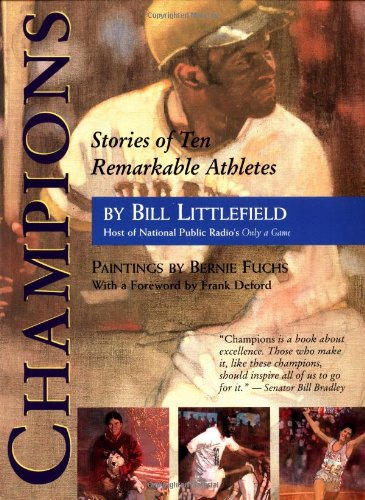 Stock image for Champions : Stories of Ten Remarkable Athletes for sale by Better World Books