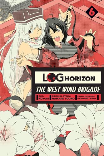 Beispielbild fr Log Horizon the West Wind Bridage 6 zum Verkauf von Revaluation Books