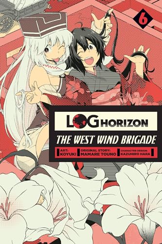 Stock image for Log Horizon the West Wind Bridage 6 for sale by Revaluation Books