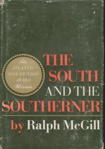 9780316558952: The South and the Southerner. [Hardcover] by McGill, Ralph Emerson,