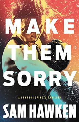 9780316559386: Make Them Sorry (Camaro Espinoza, 3)