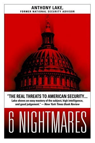 Imagen de archivo de 6 Nightmares: The Real Threats to American Security. a la venta por Red's Corner LLC