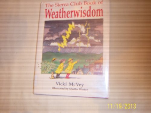 Imagen de archivo de The Sierra Club Book of Weatherwisdom a la venta por SecondSale