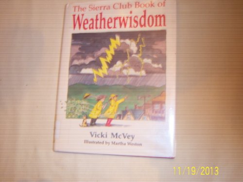 Stock image for The Sierra Club Book of Weatherwisdom for sale by SecondSale