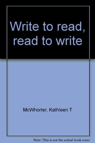 Write to read, read to write (9780316564038) by McWhorter, Kathleen T