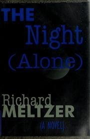 The Night (Alone: A Novel) (9780316566520) by Meltzer, Richard