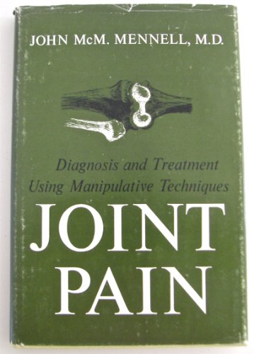 Beispielbild fr Joint Pain : Diagnosis and Treatment Using Manipulative Techniques zum Verkauf von Better World Books