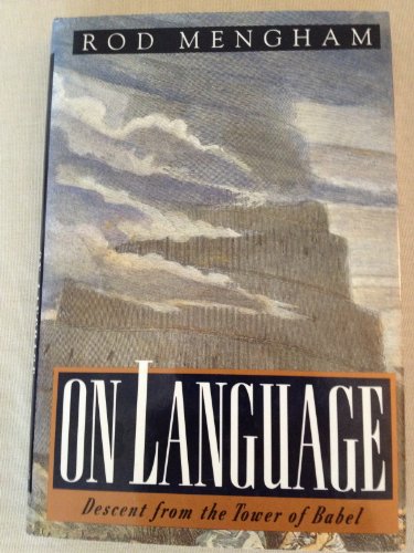 Imagen de archivo de On Language : Descent from the Tower of Babel a la venta por Better World Books: West