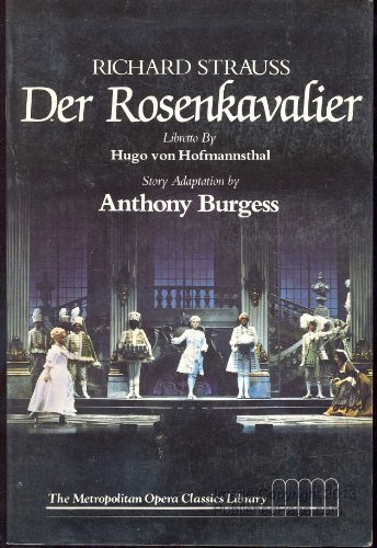 Stock image for Richard Strauss, Der Rosenkavalier : Comedy for Music in Three Acts for sale by Better World Books