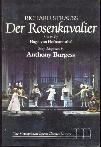 Stock image for Richard Strauss, Der Rosenkavalier: Comedy for Music in Three Acts for sale by George Cross Books