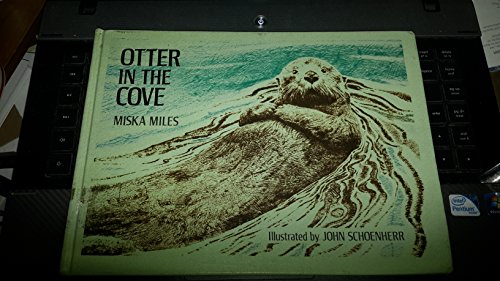 Otter in the Cove. (9780316569705) by Miles, Miska