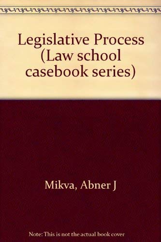 Beispielbild fr Legislative Process (Law School Casebook Series) zum Verkauf von Wonder Book