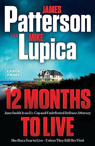 Beispielbild fr 12 Months to Live: Jane Smith has a year to live, unless they kill her first zum Verkauf von Friends of  Pima County Public Library