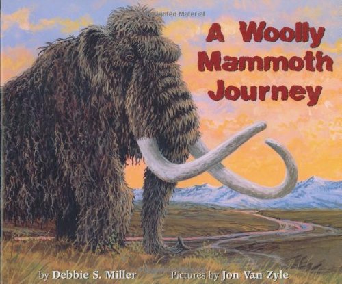 Beispielbild fr A Woolly Mammoth Journey zum Verkauf von ThriftBooks-Atlanta
