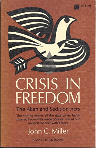 Imagen de archivo de Crisis in Freedom: The Alien and Sedition Acts a la venta por Blindpig Books