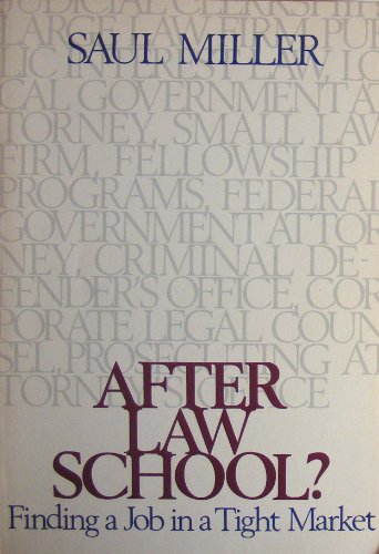 9780316573634: After law school?: Finding a job in a tight market