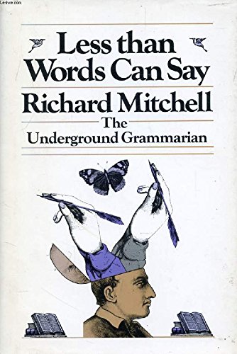 9780316575065: Less Than Words Can Say: The Underground Grammarian
