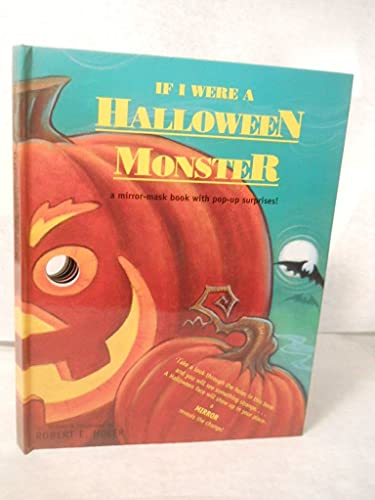 9780316577786: If I Were a Halloween Monster: A Mirror-Mask Book With Pop-Up Surprises!