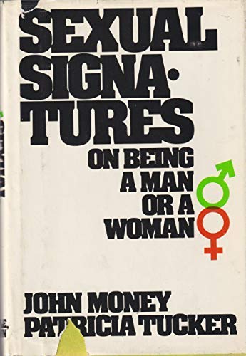 Stock image for Sexual Signatures : On Being a Man or a Woman for sale by Better World Books