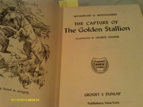 9780316578592: Capture of the Golden Stallion