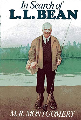 Stock image for In Search of L.L. Bean [Nov 01, 1984] M.R. Montgomery for sale by Sperry Books