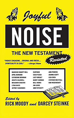 9780316579957: Joyful Noise: The New Testament Revisited